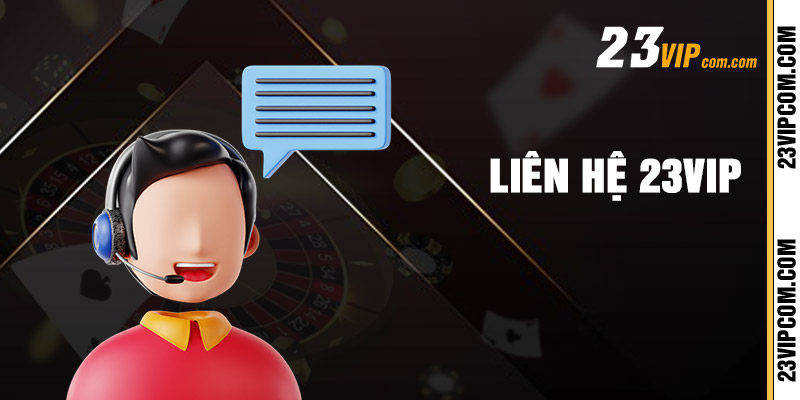 Liên Hệ 23vip