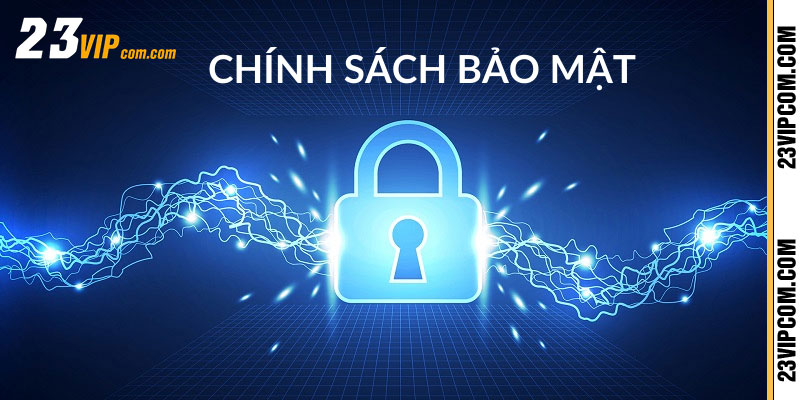 Chính Sách Bảo Mật